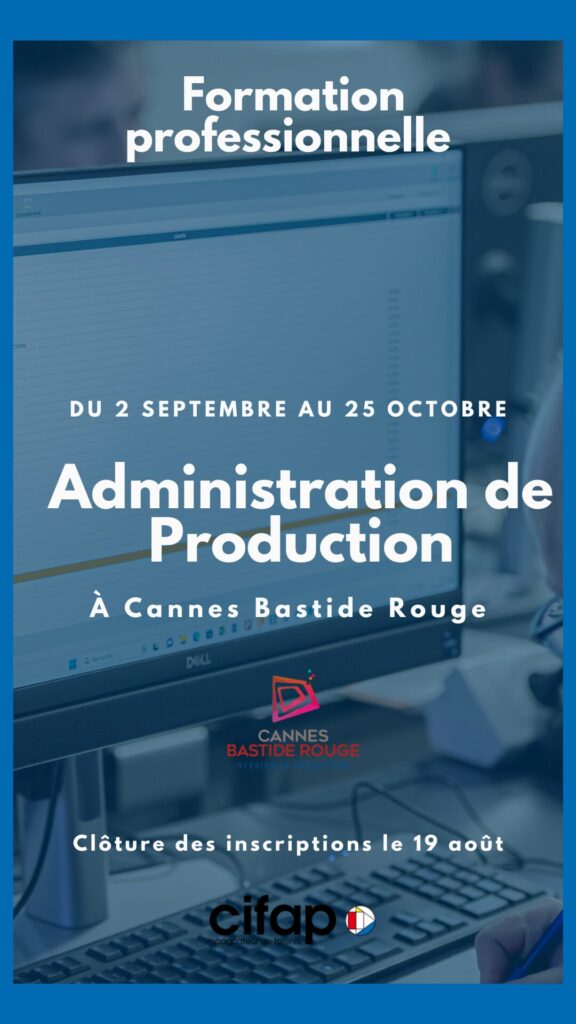 Formation Cifap, administration de production à Cannes Bastide Rouge